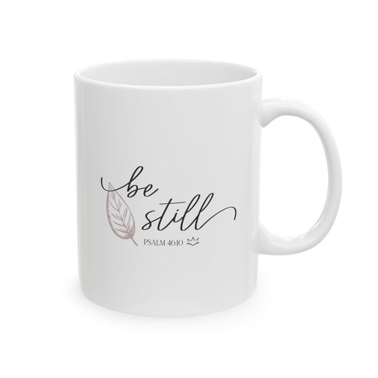Be Still | Christian Mug