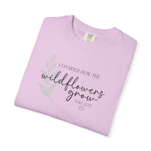 CONSIDER THE WILDFLOWERS | Christian T-Shirt