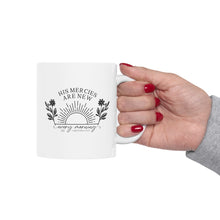 His Mercies Are New Every Morning | Christian Mug