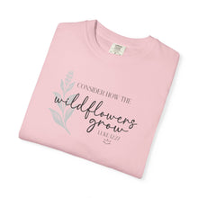 CONSIDER THE WILDFLOWERS | Christian T-Shirt
