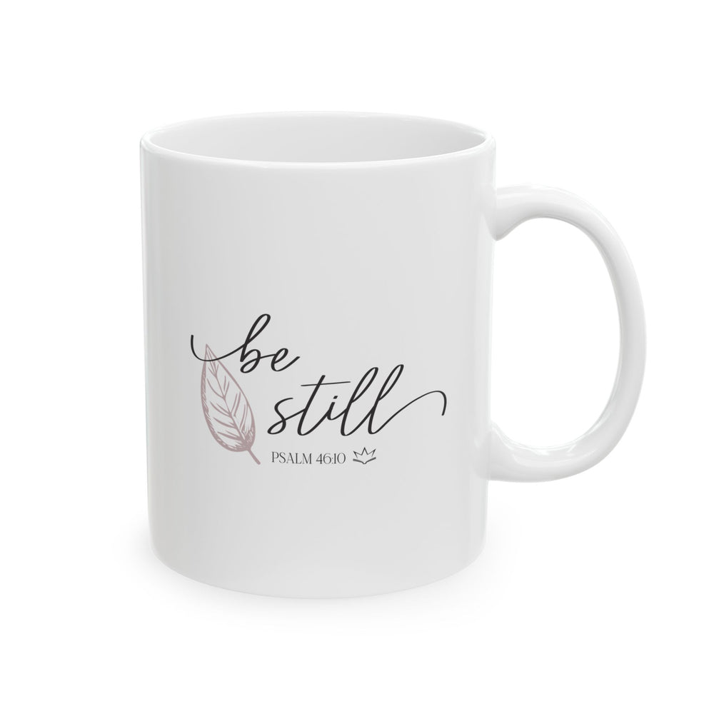 Be Still | Christian Mug