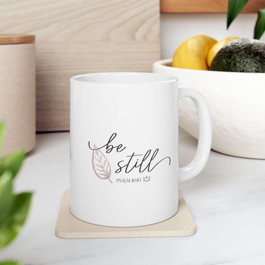 Be Still | Christian Mug