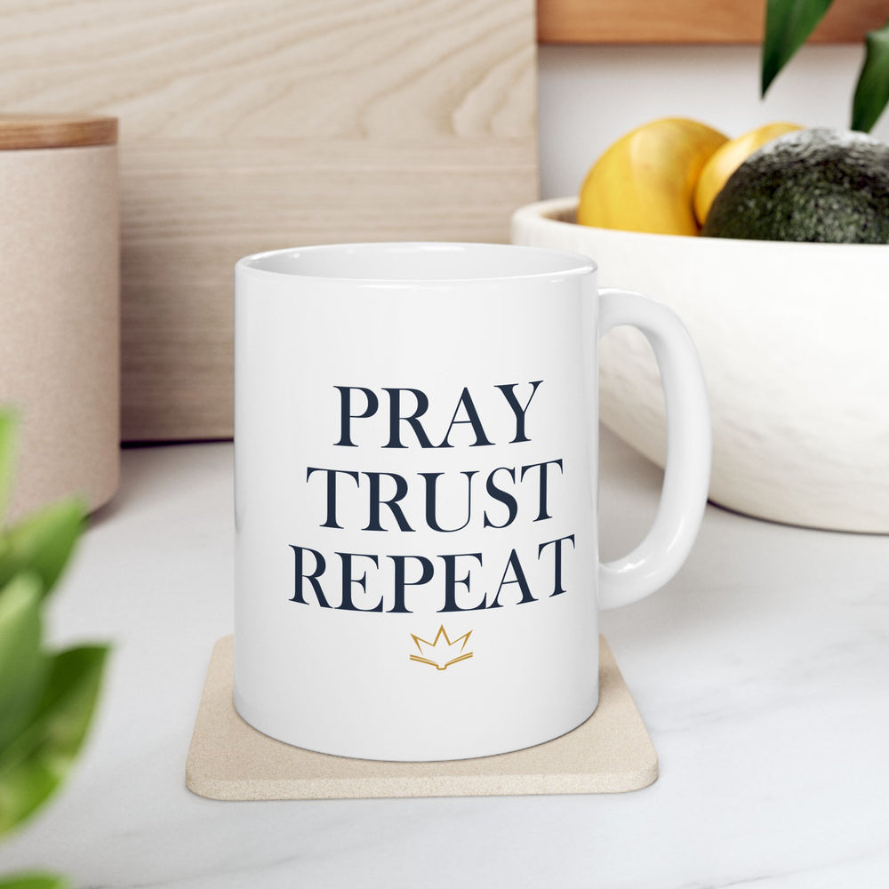 PRAY TRUST REPEAT | Christian Mug