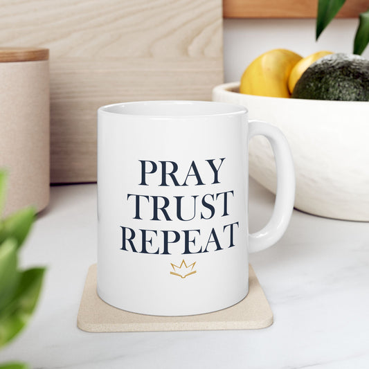 PRAY TRUST REPEAT | Christian Mug