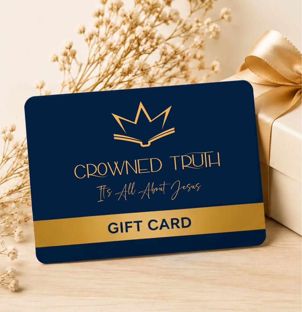 Crowned Truth Gift Card